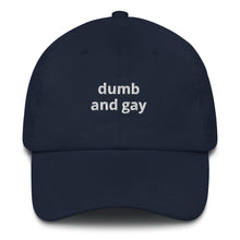 Load image into Gallery viewer, Dumb And Gay Hat