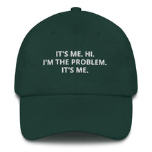 Load image into Gallery viewer, I'm The Problem Dad Hat
