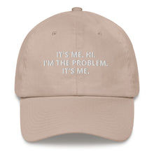 Load image into Gallery viewer, I'm The Problem Dad Hat