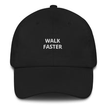 Load image into Gallery viewer, Walk Faster Dad Hat - The Gay Bar Shop