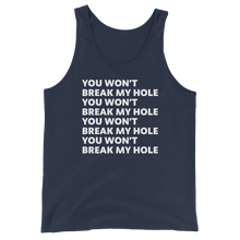 Load image into Gallery viewer, You Won’t Break My Hole Tank