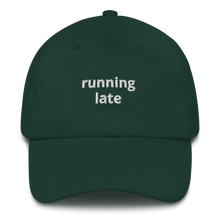 Load image into Gallery viewer, Running Late Dad Hat - The Gay Bar Shop