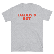 Load image into Gallery viewer, Daddy's Boy Tee