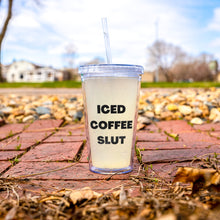 Load image into Gallery viewer, Iced Coffee Slut Tumbler
