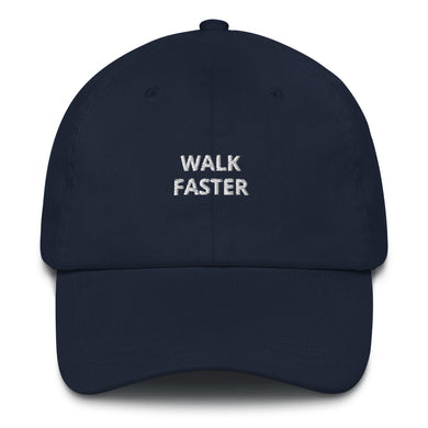 Walk Faster Dad Hat - The Gay Bar Shop