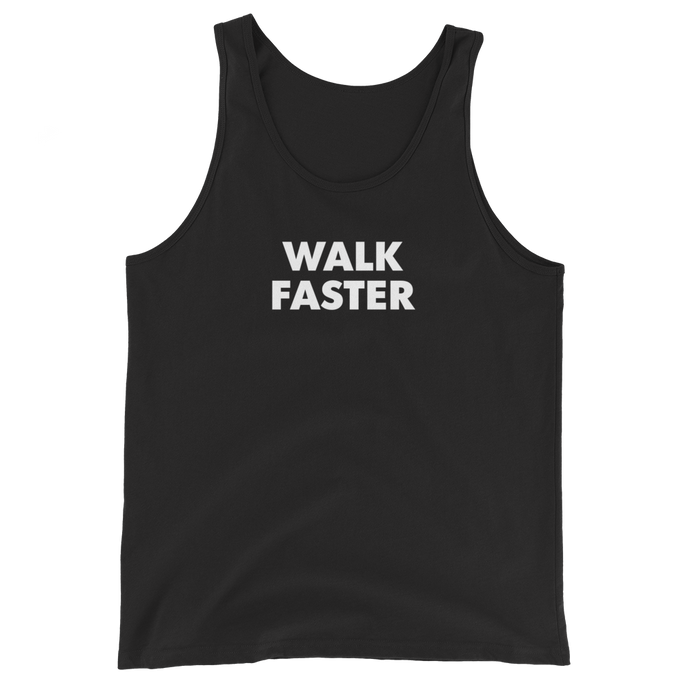 Walk Faster Tank