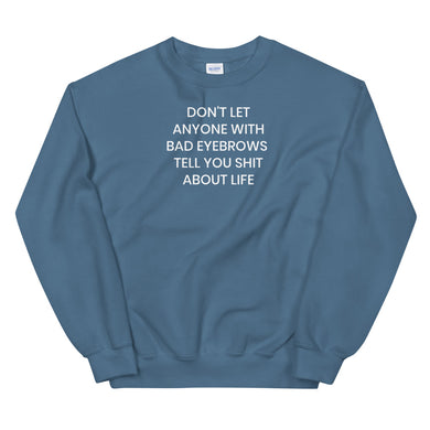 Bad Eyebrows Sweatshirt - The Gay Bar Shop