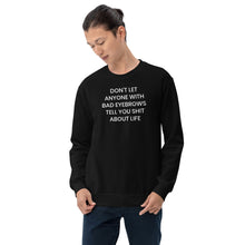 Load image into Gallery viewer, Bad Eyebrows Sweatshirt - The Gay Bar Shop
