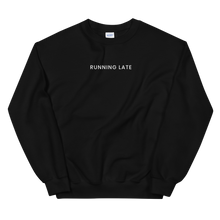 Load image into Gallery viewer, Running Late Sweatshirt - The Gay Bar Shop
