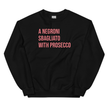 Load image into Gallery viewer, A Negroni Sbagliato With Prosecco Sweatshirt
